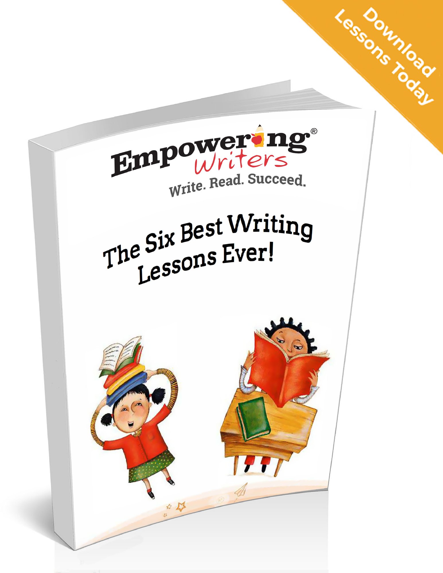 The Six Best Writing Lessons Ever for Grade 2 thru Grade 4